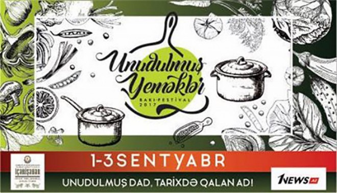 Hər kəs İçərişəhərdə milli mətbəximizin unudulmuş ləzzətini dada bilər