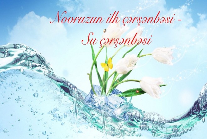 Bu gün Azərbaycanda ilk çərşənbədir