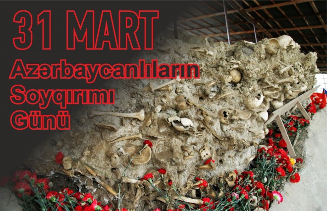  Bu gün Azərbaycanlıların Soyqırımı Günüdür