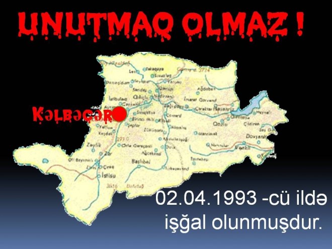 Kəlbəcərin işğalından 25 il ötür