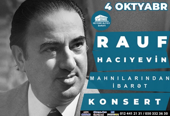Rauf Hacıyevin mahnılarından ibarət konsert olacaq