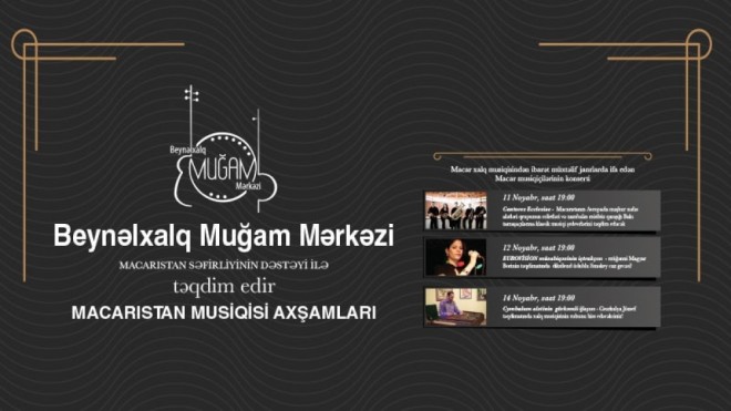 Bakıda “Macarıstan musiqisi axşamları” olacaq