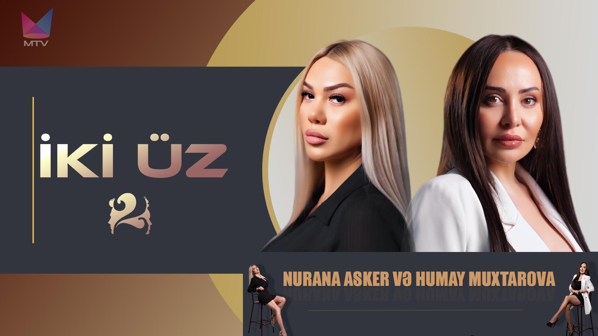 MTV “İki Üz” | Elvin Nəsib, Zəhra İsayeva | 22.03.2025